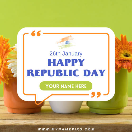 Write Name on Republic Day 26th January 2023 Status