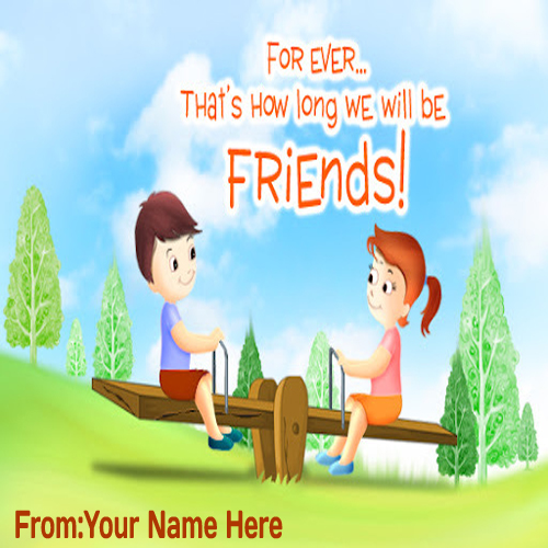 Write Name On Friends Forever Friendship Day Greeting