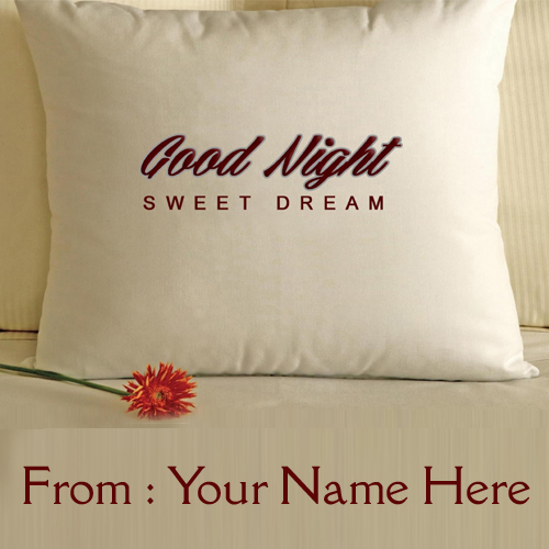 Write Your Name On Good Night Sweet Dream Pic