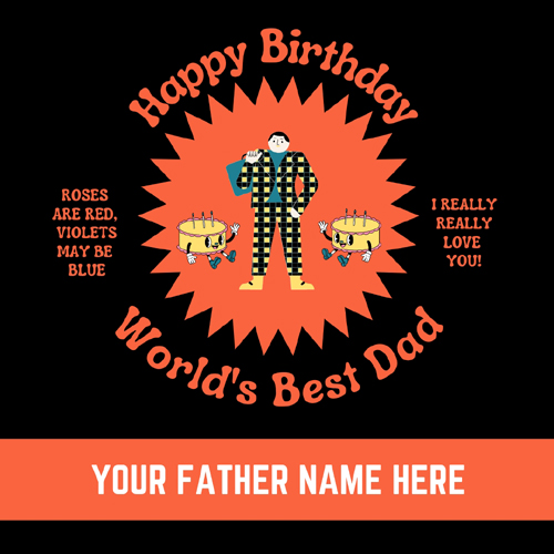 Happy Birthday Dear Dad Greeting Card With Your Name