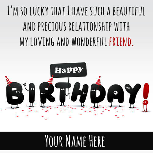 Happy Birthday Wishes Funny Greeting With Friend Name