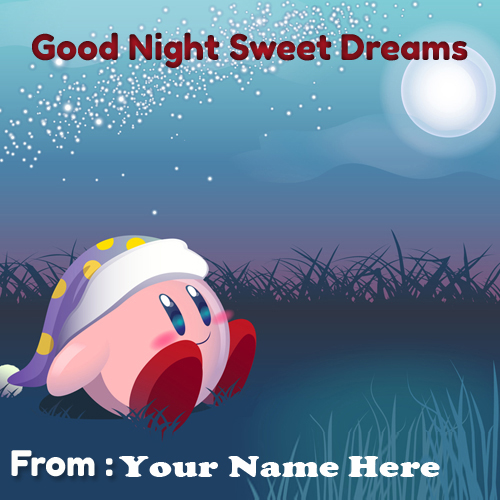 Write Your Name On Good night Sweet Dreams Greetings