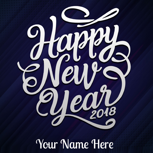 Whatsapp Status For Happy New Year 2018 With Your Name