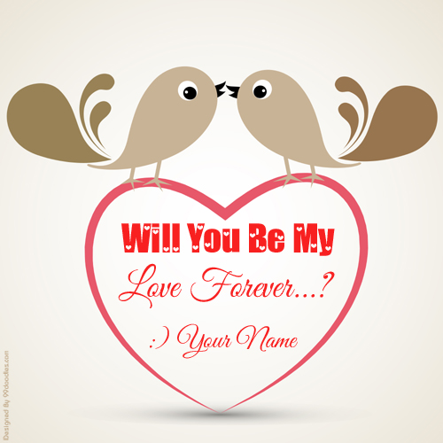 Will Your Be My Love Forever Kissing Bird NamePix