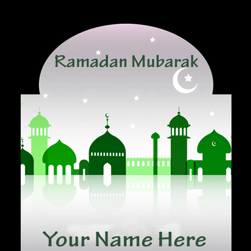Write Your Name On Ramadan Mubarak Online Greetings Fre