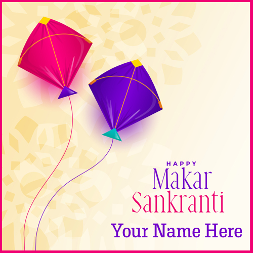 Happy Makar Sankranti 2021 DP Pics With Your Name