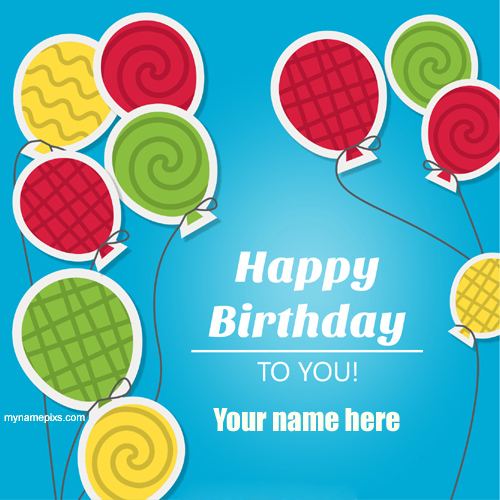 Write your Name On Colourful Ballons Birthday Card.