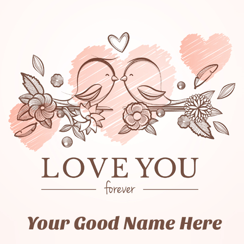 Love You Forever Hand Drawn Birds Greeting With Name