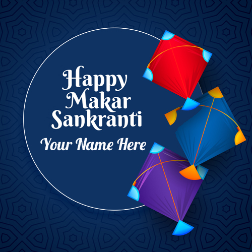Makar Sankrati 2021 Elegant Whatsapp Status With Name