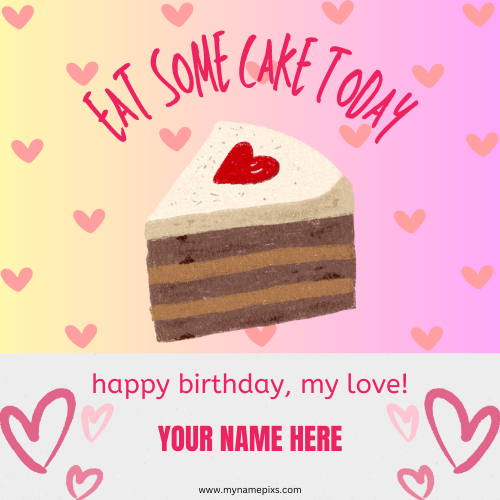 Happy Birthday My Love Greeting Card With Custom Name