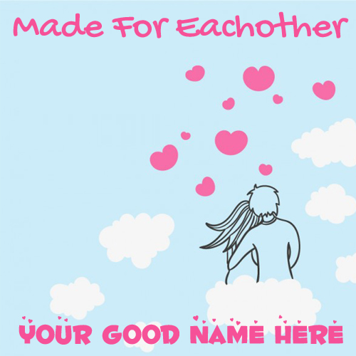 Write Name on Made for Eachother Couple Greeting Card