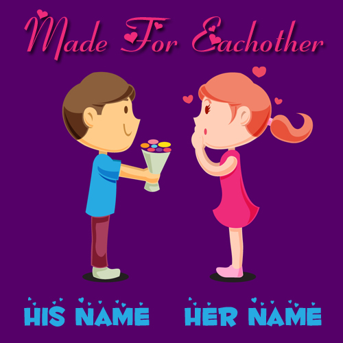 Cute Love Couple Made For Eachother Greeting With Name