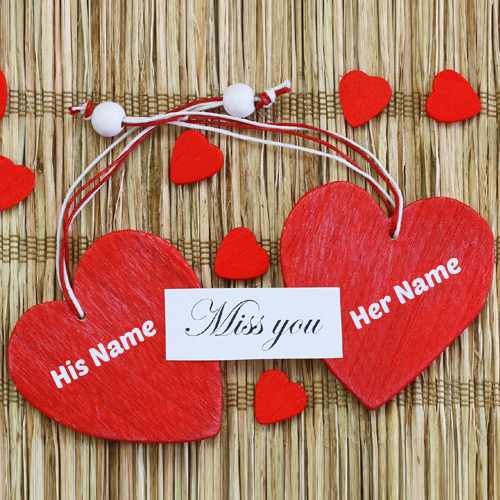 Write Your Name On I Miss You Beautiful Two Heart Pic