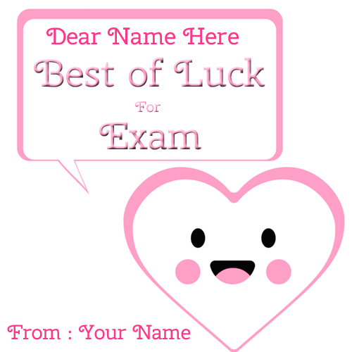 Write Name on Best of Luck For Exam Wishes Greeting
