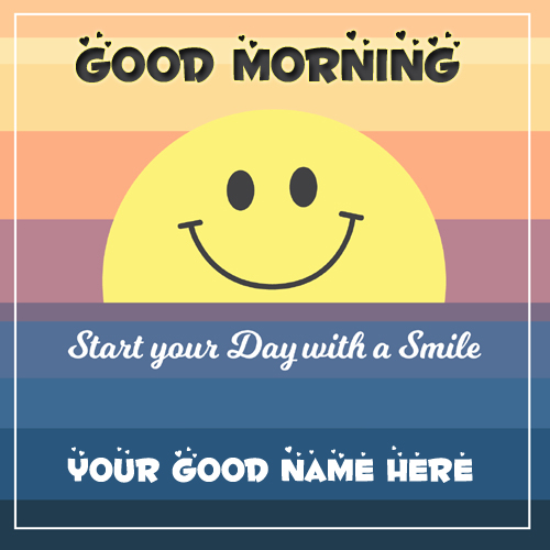 Smiling Smiley Good Morning Greeting With Your Name