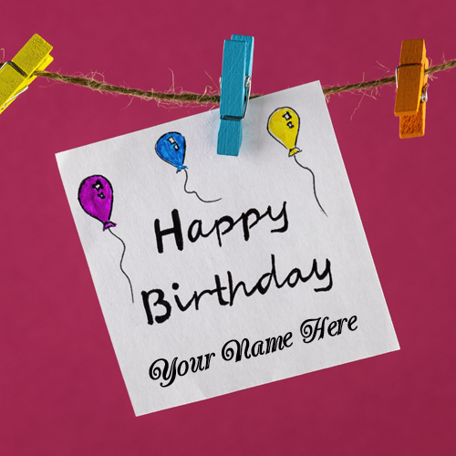 Birthday Wishes Handwritten Love Note With Your Name