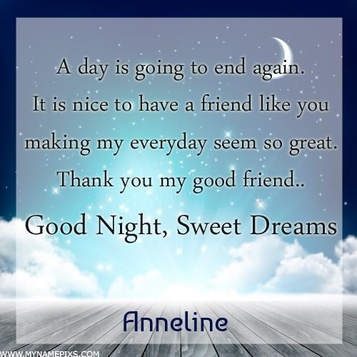 Write Name on Good Night Dear Friend Quote Greeting