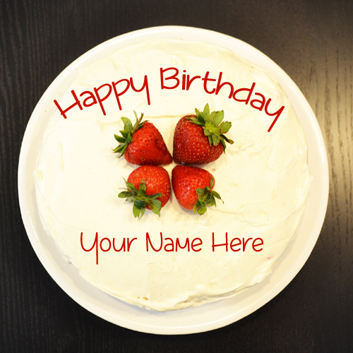 Write Name on Delicious Strawberry Birthday Cake