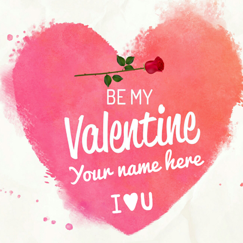 Be My Valentine I Love You Heart Greeting With Name