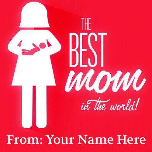 Write Name on Happy Mothers Day Whatsapp DP With Quotes