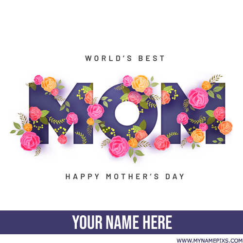 Happy Mothers Day 2018 Whatsapp Status Image With Name