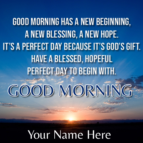 Write Name on Have a Nice Morning Wishes Quote Greeting