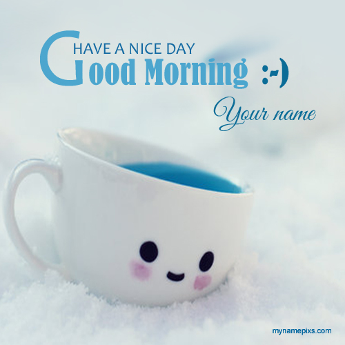 Write Your Name On Lovely Smiley Good Morning Picture.