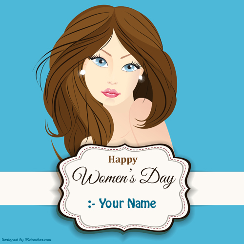Write Name on Happy Womens Day Greeting With Modern Gir