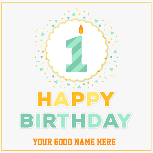 Happy First Birthday Candle Greeting With Your Name